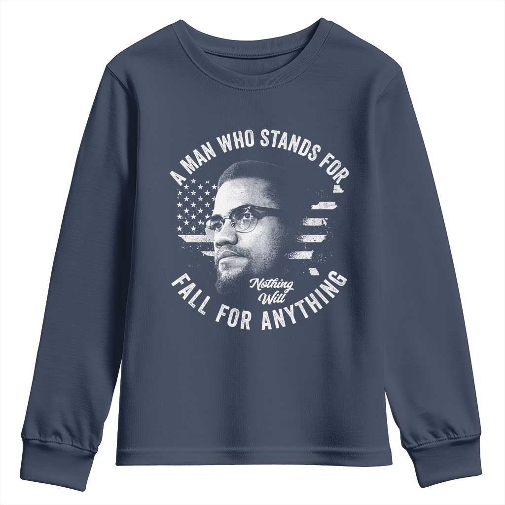 Malcolm X Youth Sweatshirt A Man Who Stands For Nothing Will Fall For Anything American Flag