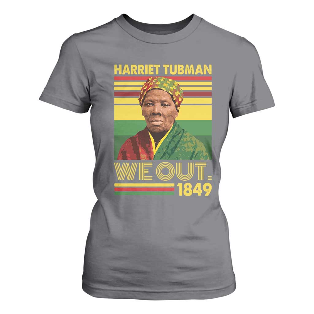Harriet Tubman T Shirt For Women We Out 1849 African American History