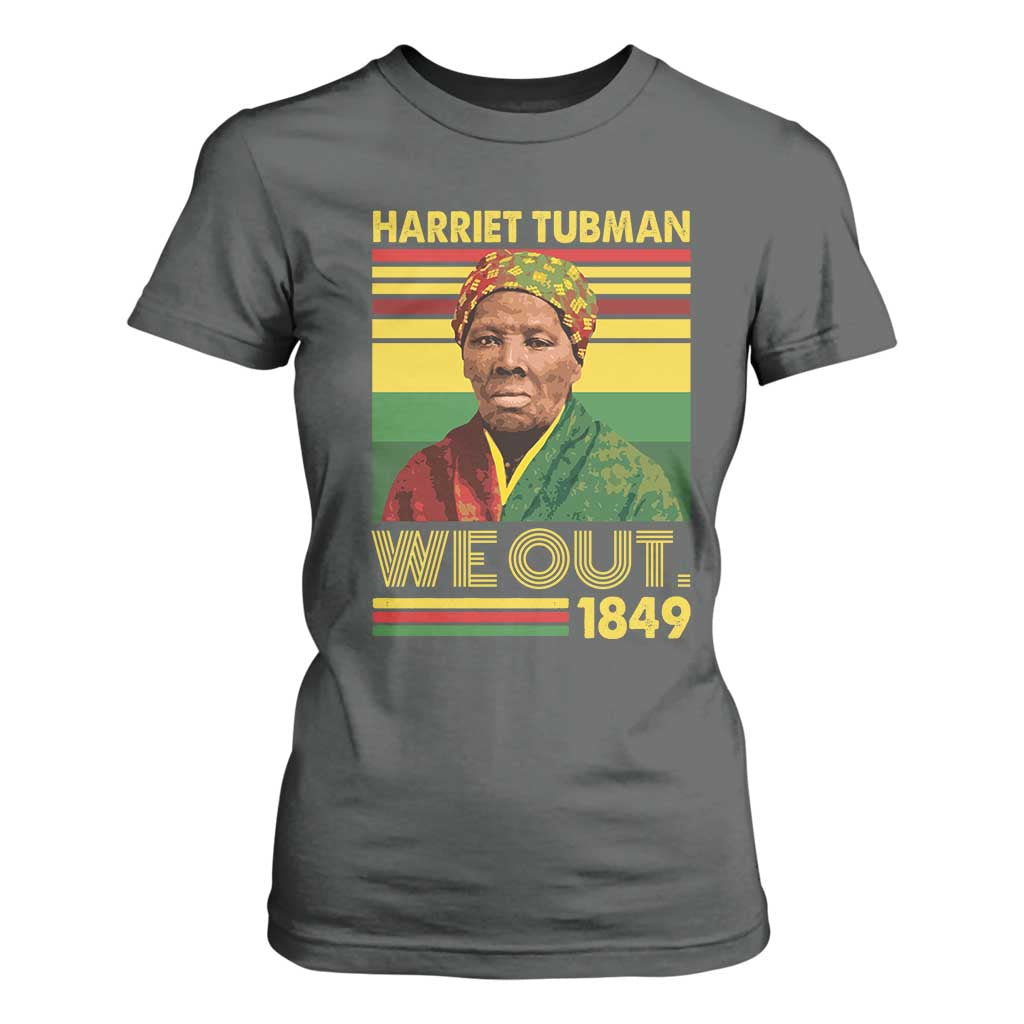 Harriet Tubman T Shirt For Women We Out 1849 African American History