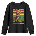 Harriet Tubman Youth Sweatshirt We Out 1849 African American History