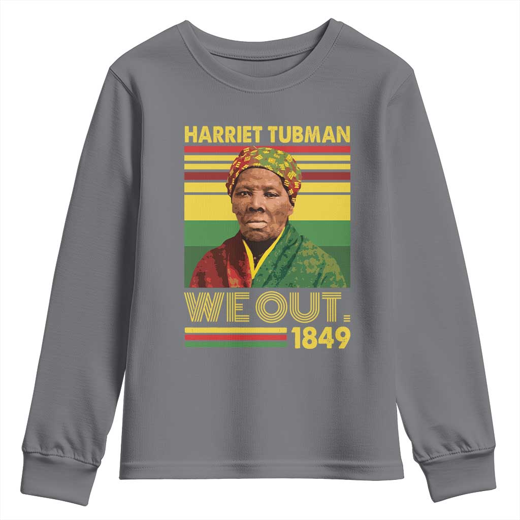 Harriet Tubman Youth Sweatshirt We Out 1849 African American History