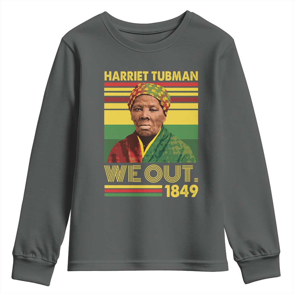 Harriet Tubman Youth Sweatshirt We Out 1849 African American History