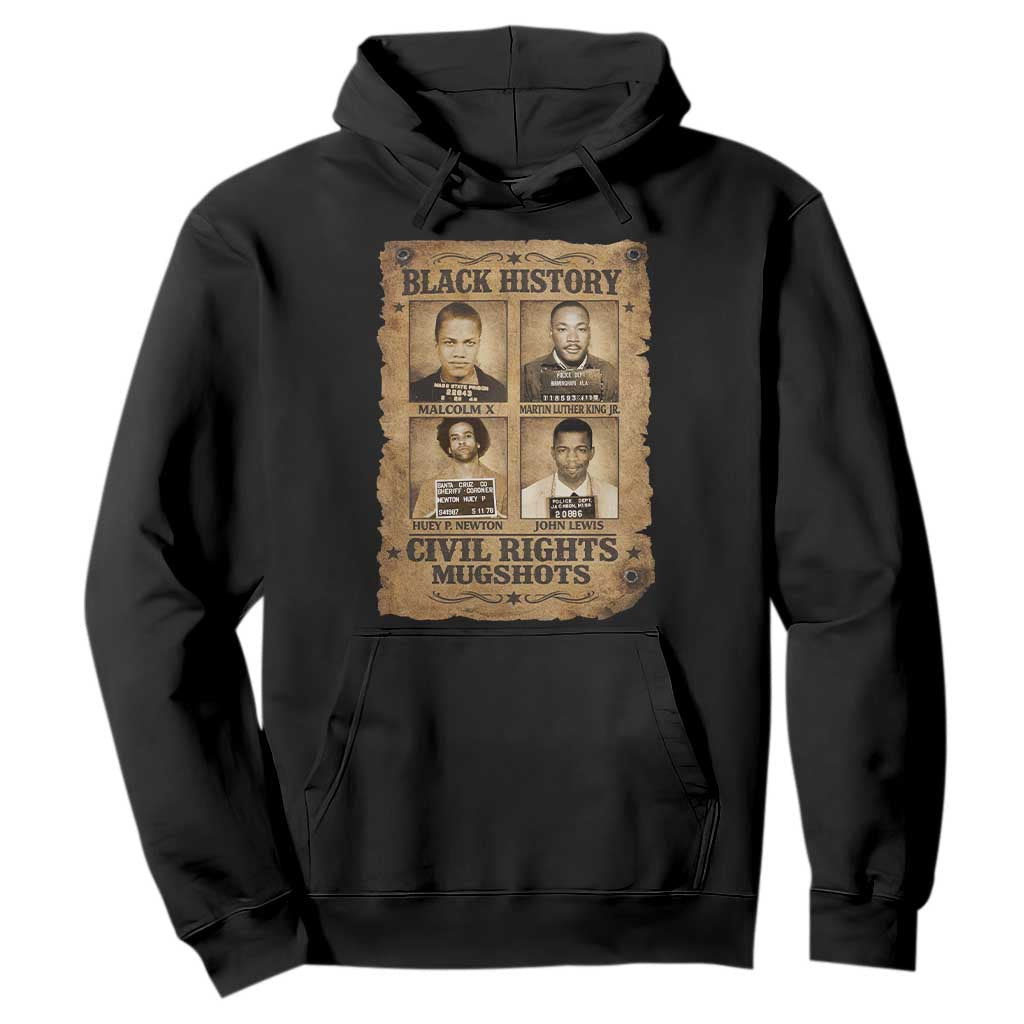 Black History Civil Rights Mugshots Hoodie Malcolm X MLK John Lewis Huey P Newton