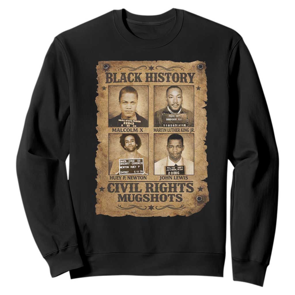 Black History Civil Rights Mugshots Sweatshirt Malcolm X MLK John Lewis Huey P Newton