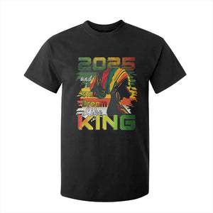 2025 And I Still Dream Like King T Shirt For Kid MLK Martin Luther King Day
