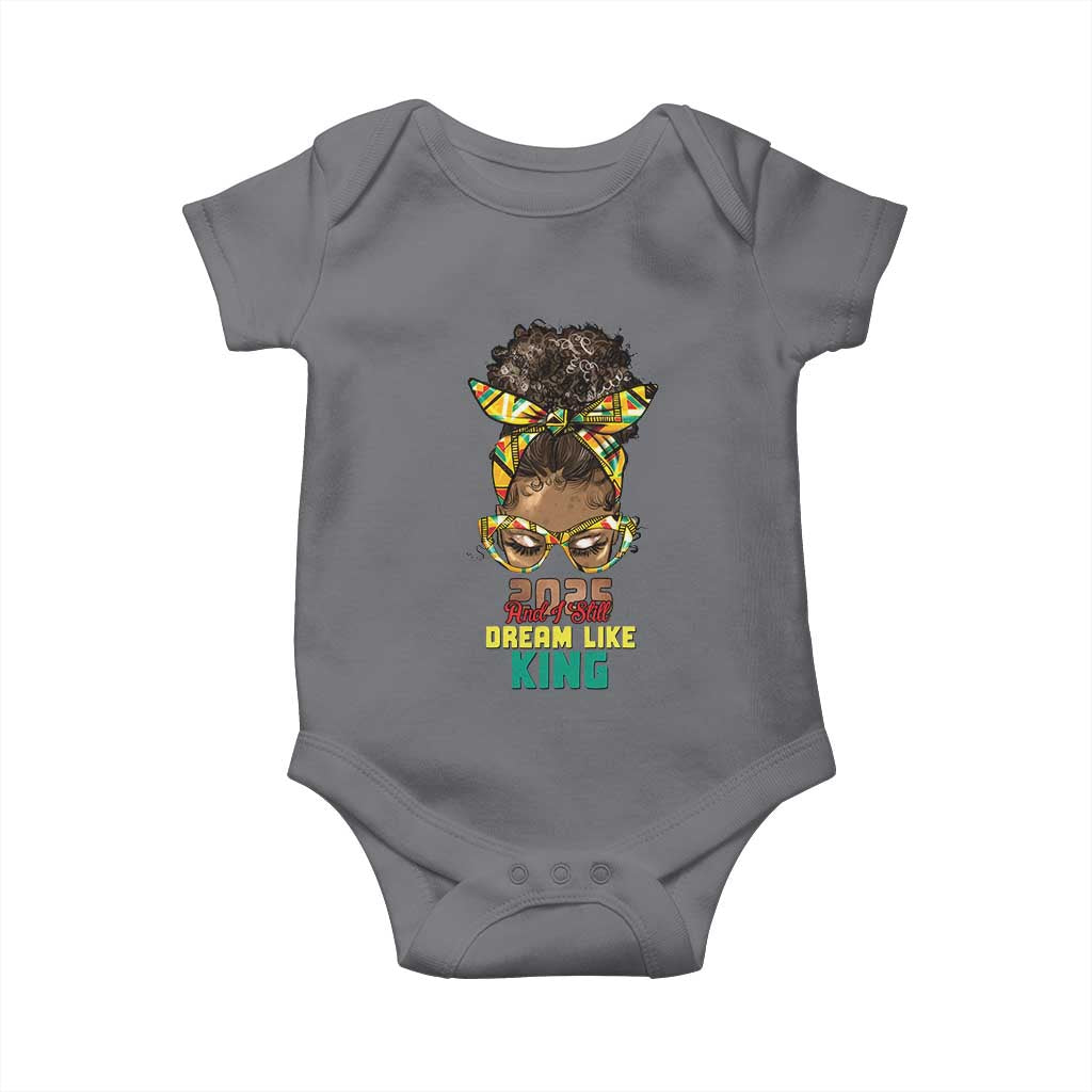 2025 And I Still Dream Like King MLK Day Baby Onesie Messy Bun Black History