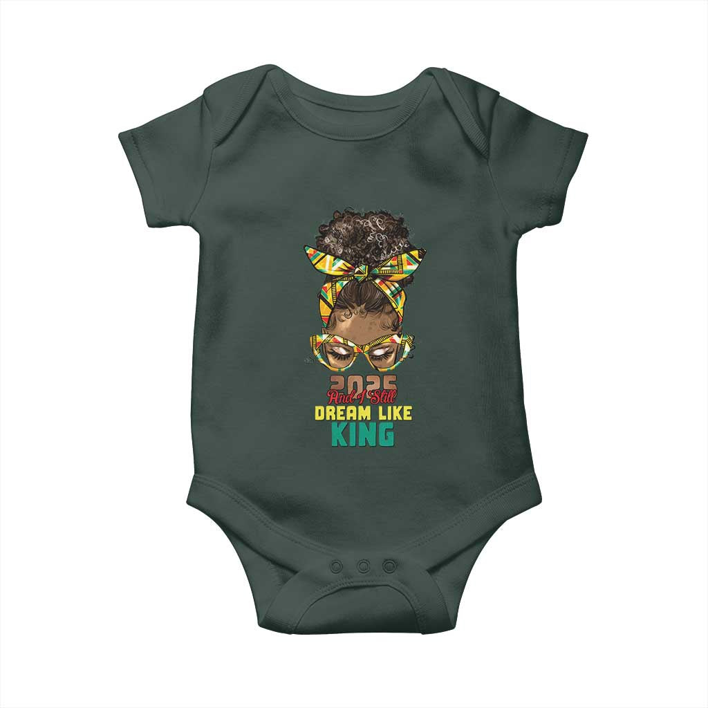 2025 And I Still Dream Like King MLK Day Baby Onesie Messy Bun Black History