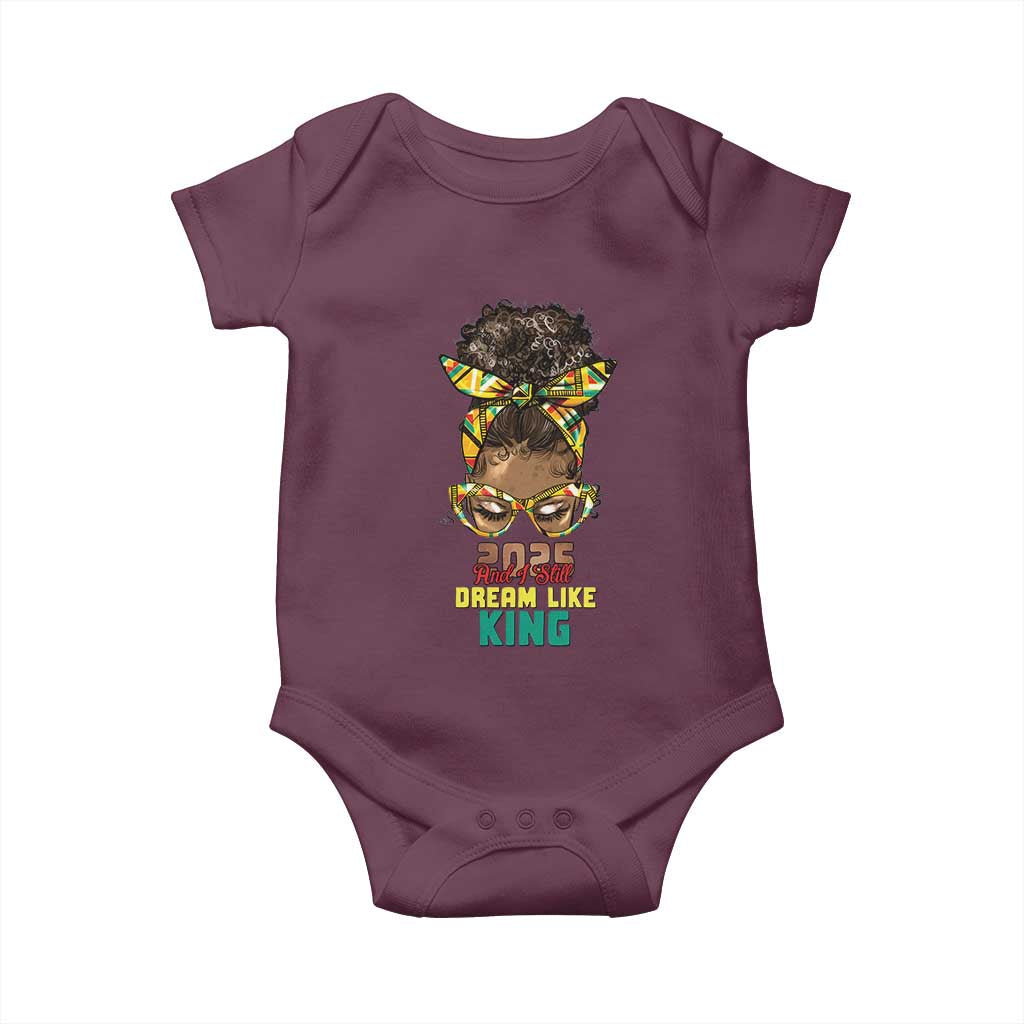 2025 And I Still Dream Like King MLK Day Baby Onesie Messy Bun Black History