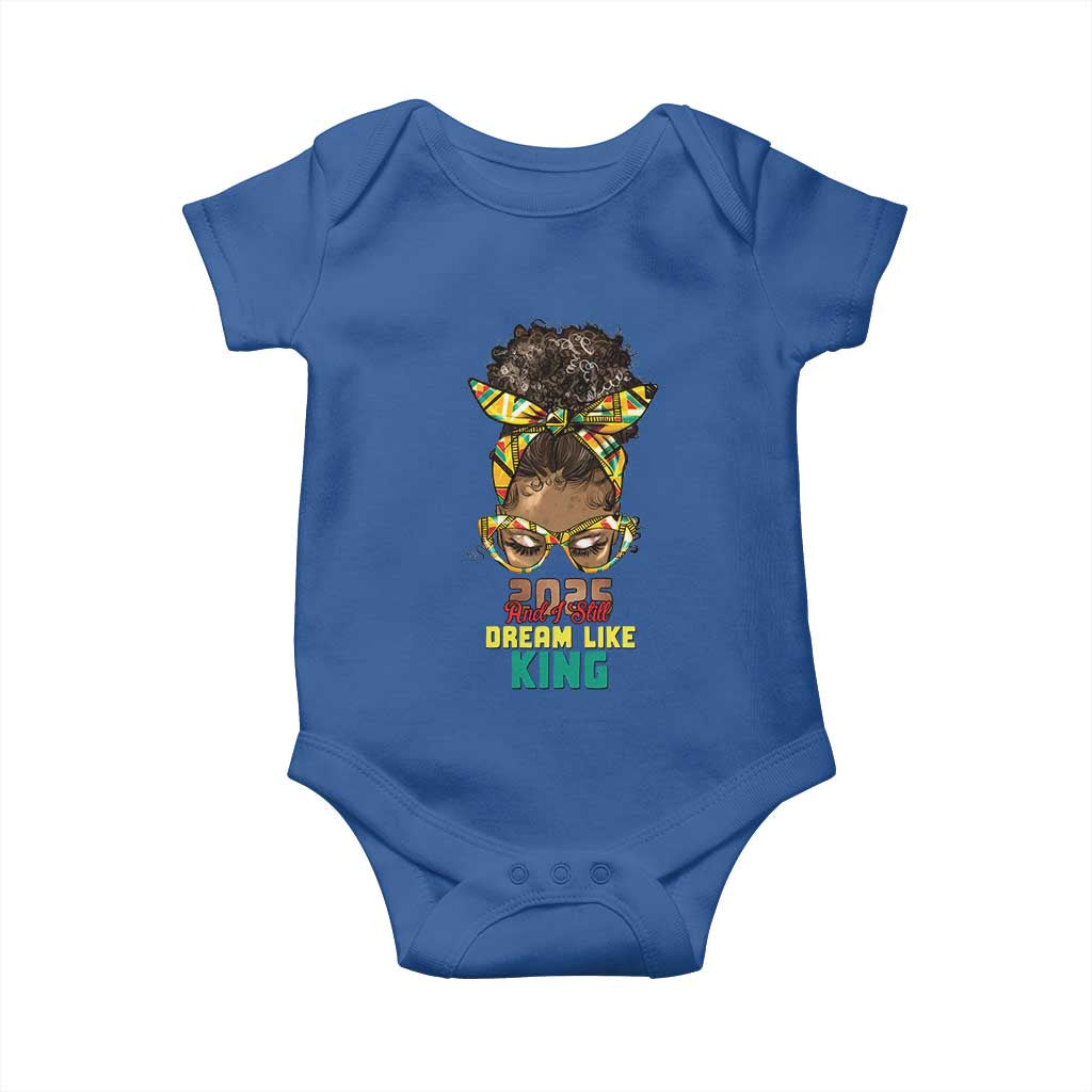 2025 And I Still Dream Like King MLK Day Baby Onesie Messy Bun Black History