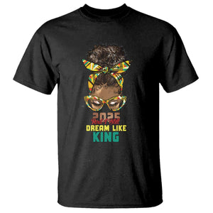 2025 And I Still Dream Like King MLK Day T Shirt Messy Bun Black History