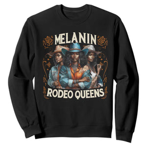 Melanin Rodeo Queen Sweatshirt African American Melanin Black Cowgirl Swag