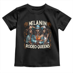 Melanin Rodeo Queen Toddler T Shirt African American Melanin Black Cowgirl Swag