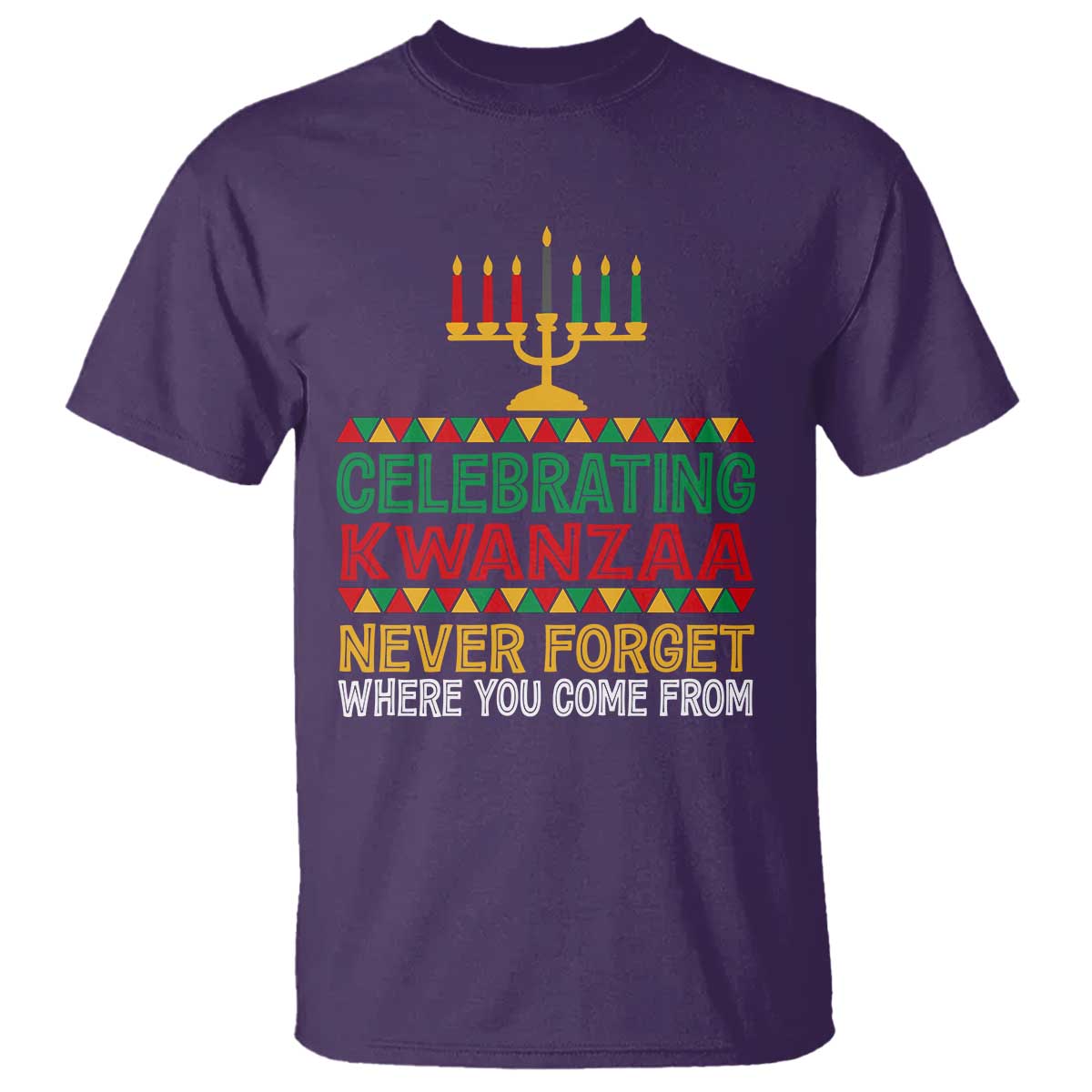 Celebrating Kwanzaa Never Forget Where You Come From Kinara Candle African American Christmas T Shirt