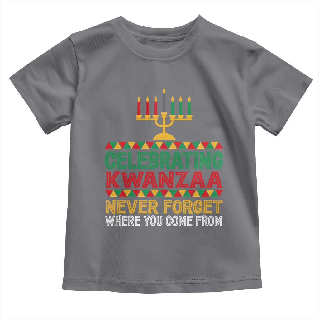 Celebrating Kwanzaa Never Forget Where You Come From Kinara Candle African American Christmas Toddler T Shirt