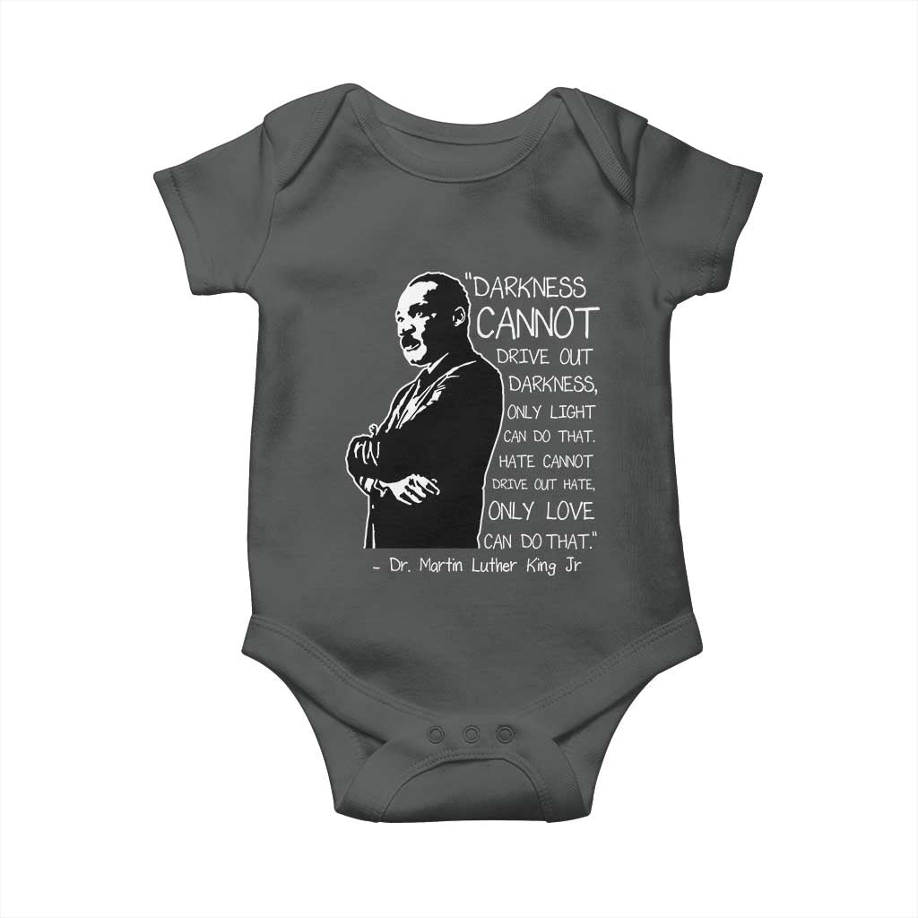 Martin Luther King Quote Baby Onesie Darkness Cannot Drive Out Darkness Black History