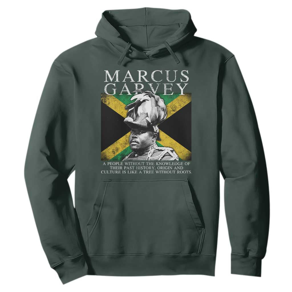 Marcus Garvey Inspirational Quote Hoodie A People Without The Knowledge Of Their Past History Origin And Culture Jamaican Flag
