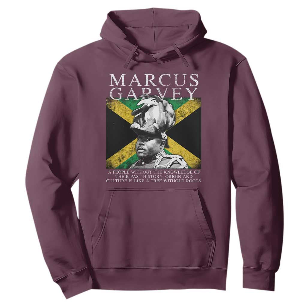Marcus Garvey Inspirational Quote Hoodie A People Without The Knowledge Of Their Past History Origin And Culture Jamaican Flag