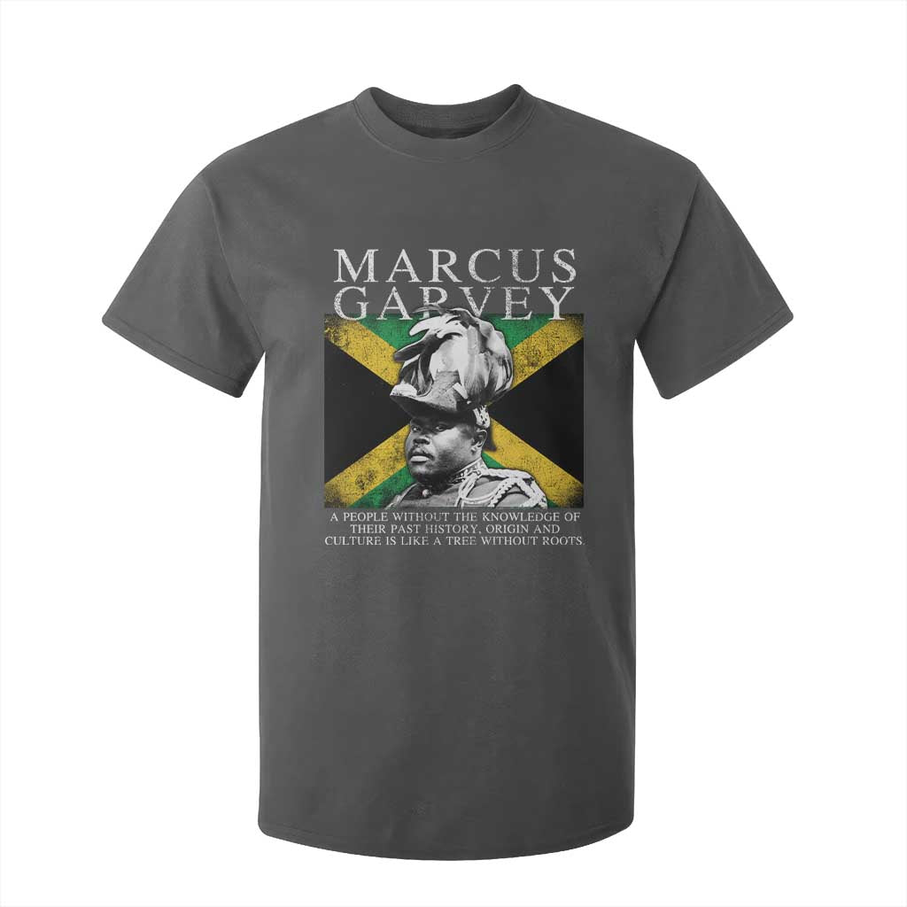 Marcus Garvey Inspirational Quote T Shirt For Kid A People Without The Knowledge Of Their Past History Origin And Culture Jamaican Flag