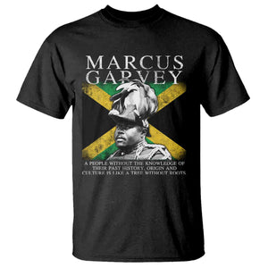 Marcus Garvey Inspirational Quote T Shirt A People Without The Knowledge Of Their Past History Origin And Culture Jamaican Flag