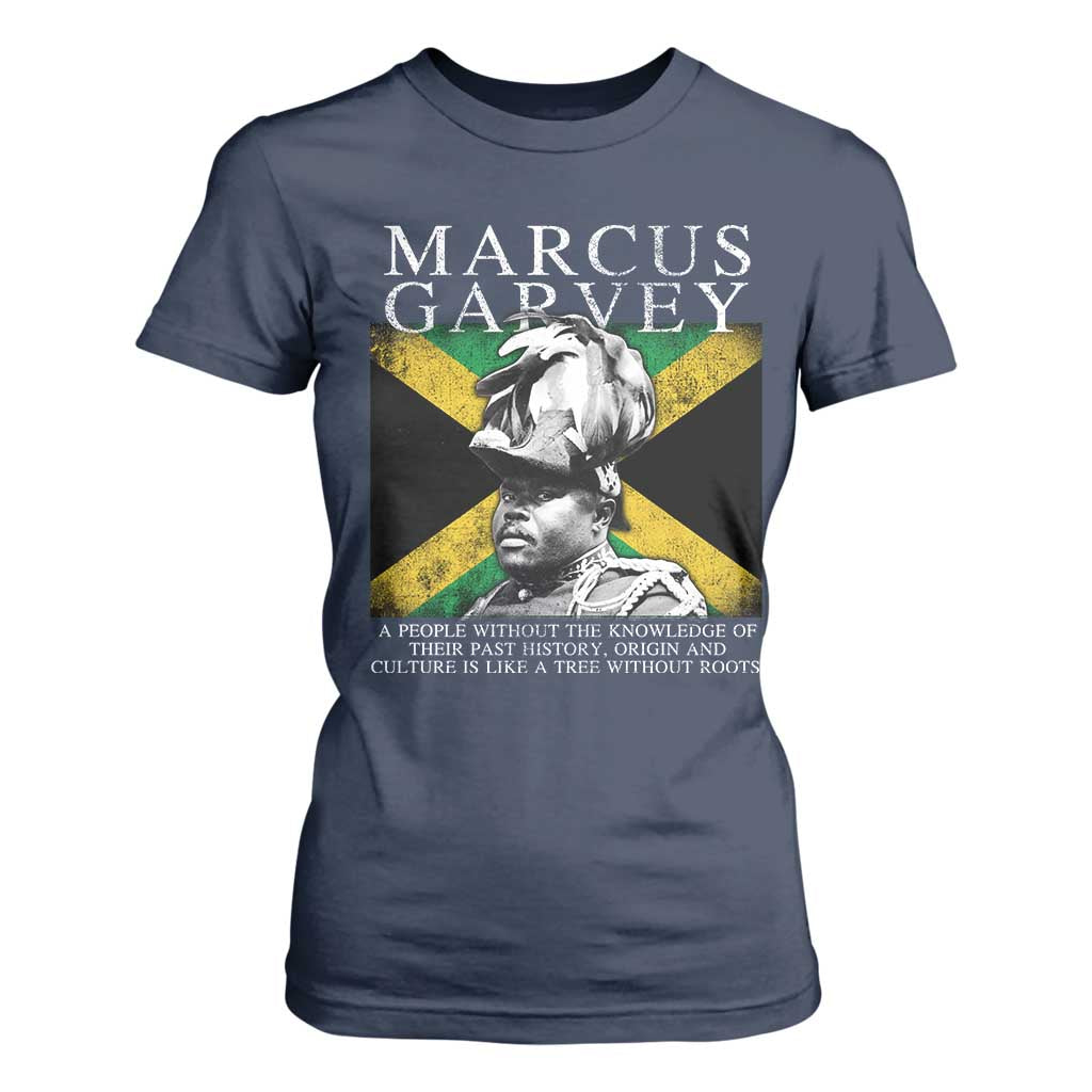 Marcus Garvey Inspirational Quote T Shirt For Women A People Without The Knowledge Of Their Past History Origin And Culture Jamaican Flag