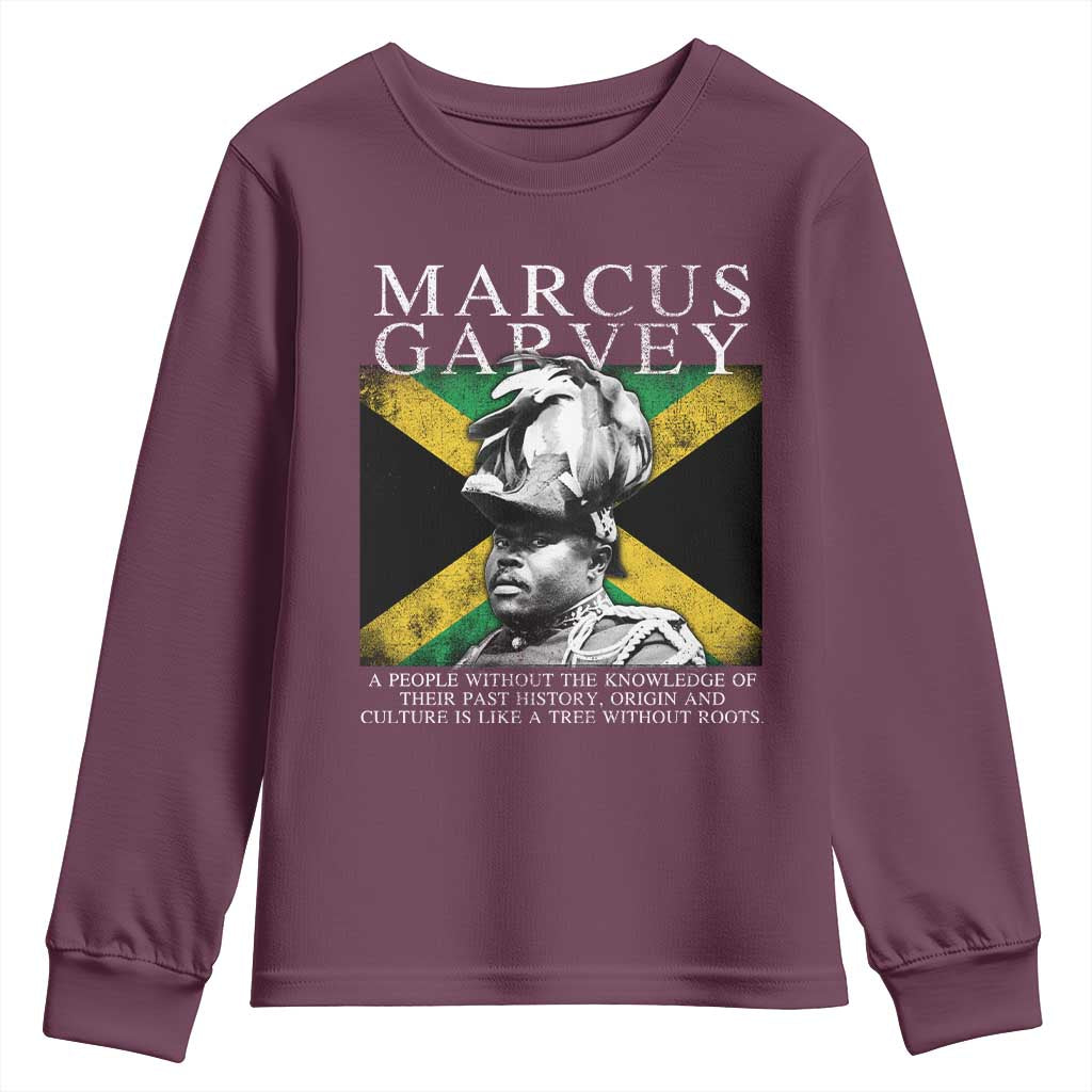 Marcus Garvey Inspirational Quote Youth Sweatshirt A People Without The Knowledge Of Their Past History Origin And Culture Jamaican Flag