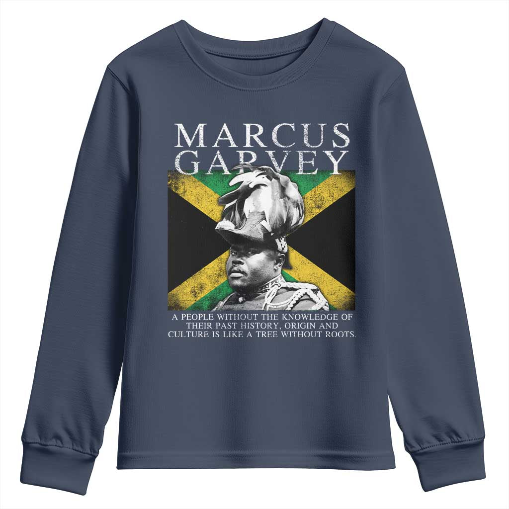 Marcus Garvey Inspirational Quote Youth Sweatshirt A People Without The Knowledge Of Their Past History Origin And Culture Jamaican Flag