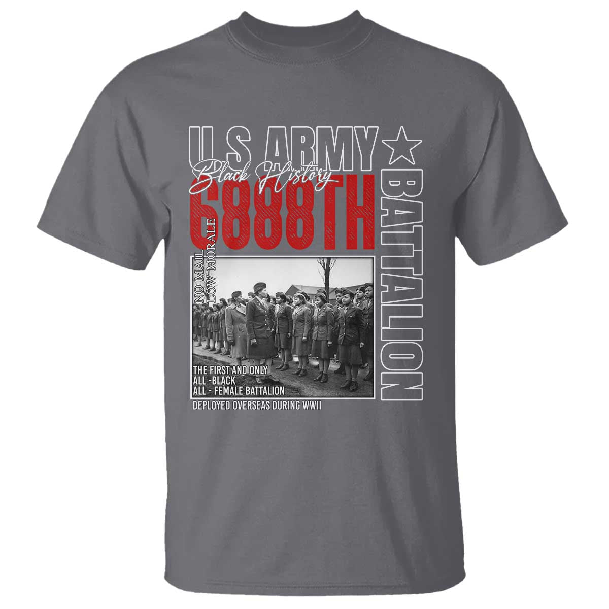 6888th Battalion T Shirt The First And Only All Black Female Battalion Black History