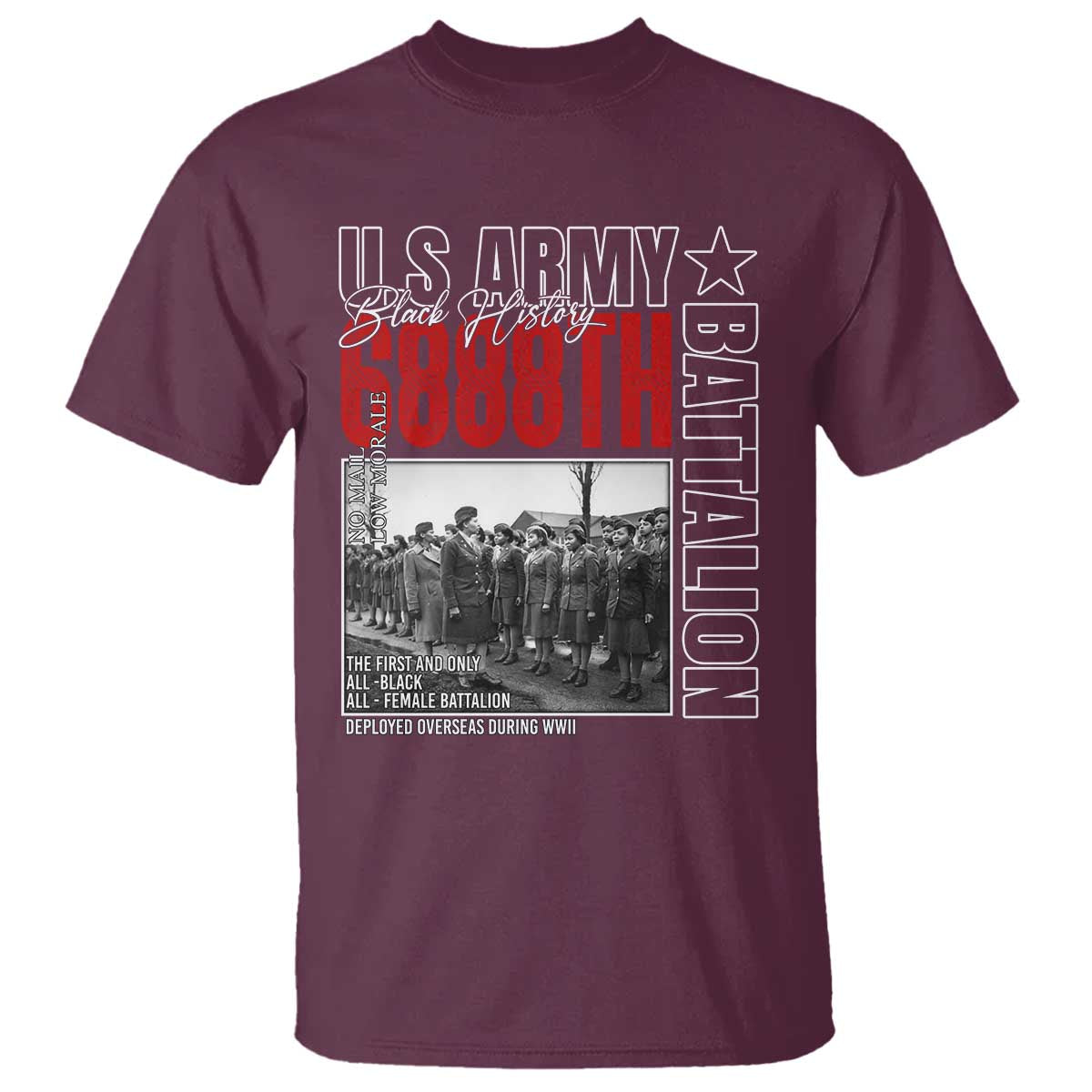 6888th Battalion T Shirt The First And Only All Black Female Battalion Black History