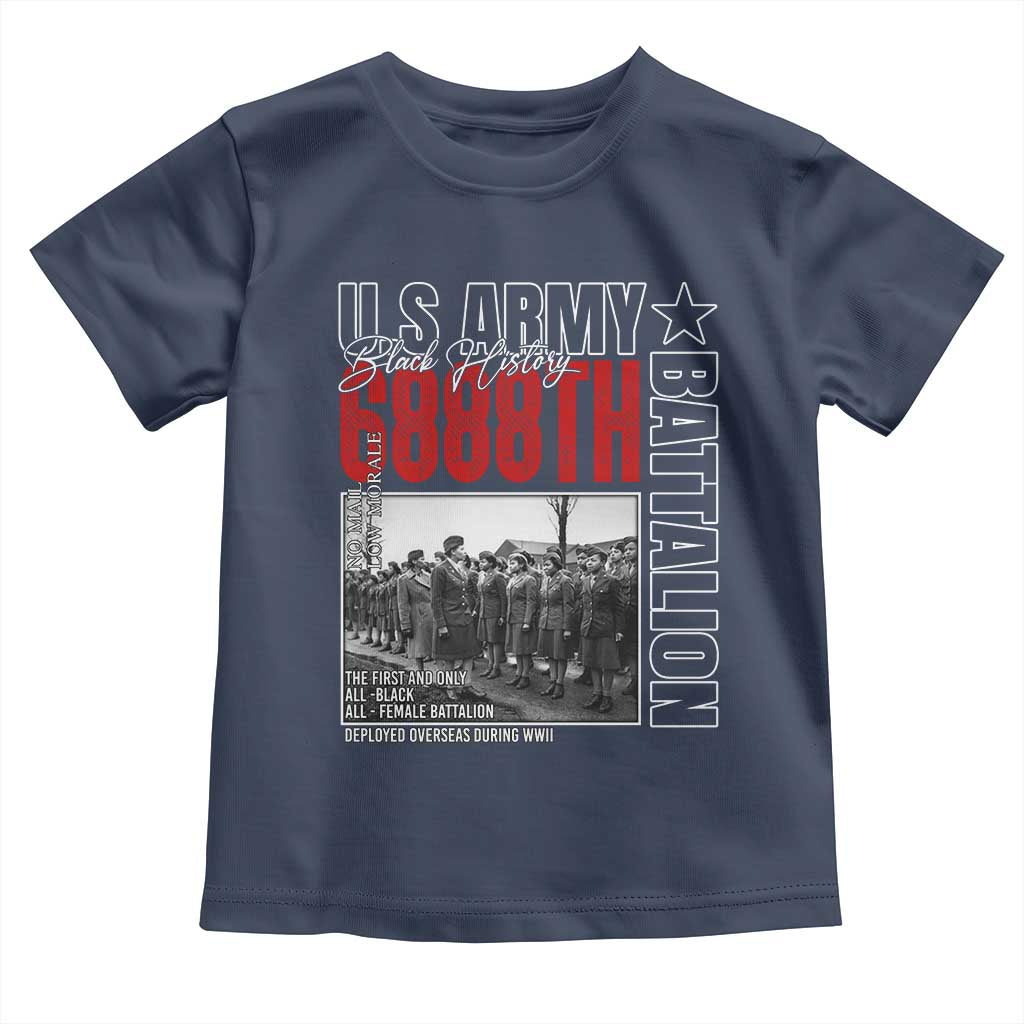 6888th Battalion Toddler T Shirt The First And Only All Black Female Battalion Black History