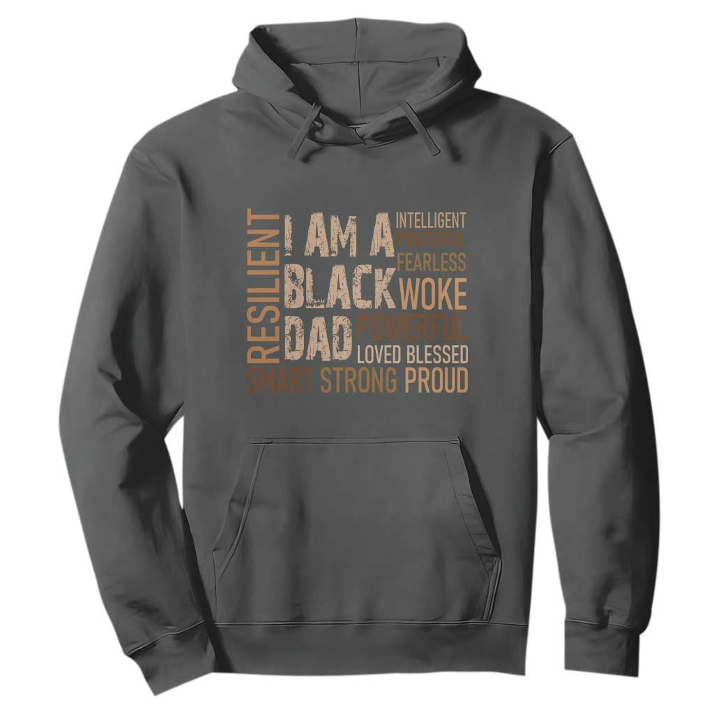 Funny I Am A Black Dad Hoodie Black History Month Fathers Day