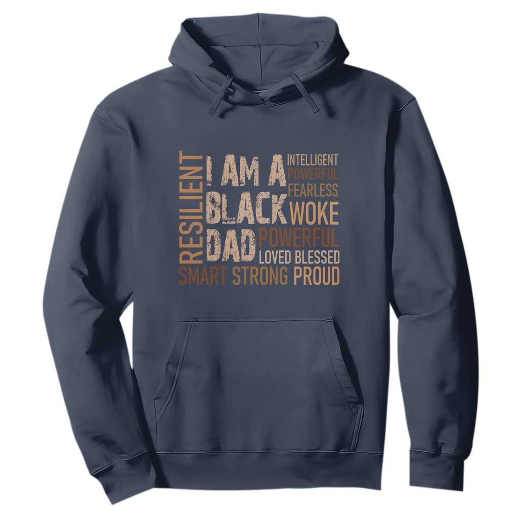 Funny I Am A Black Dad Hoodie Black History Month Fathers Day