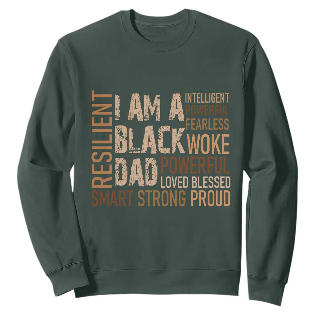 Funny I Am A Black Dad Sweatshirt Black History Month Fathers Day