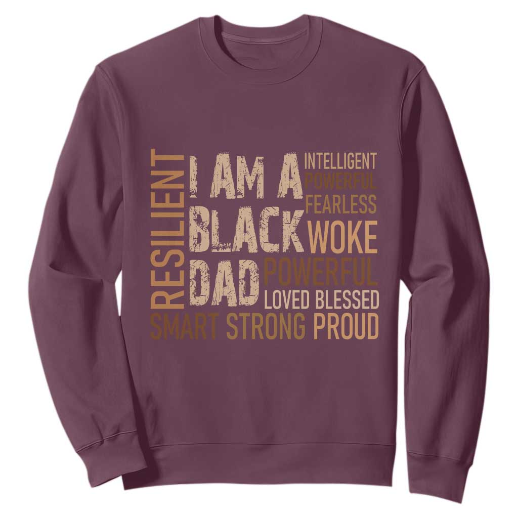 Funny I Am A Black Dad Sweatshirt Black History Month Fathers Day
