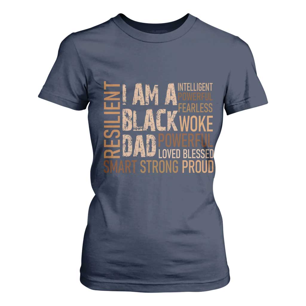 Funny I Am A Black Dad T Shirt For Women Black History Month Fathers Day