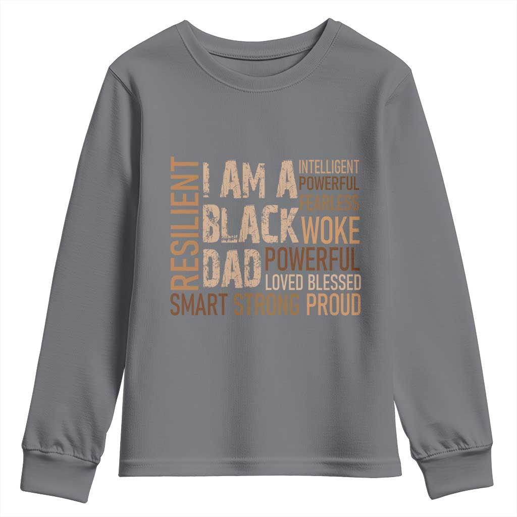 Funny I Am A Black Dad Youth Sweatshirt Black History Month Fathers Day