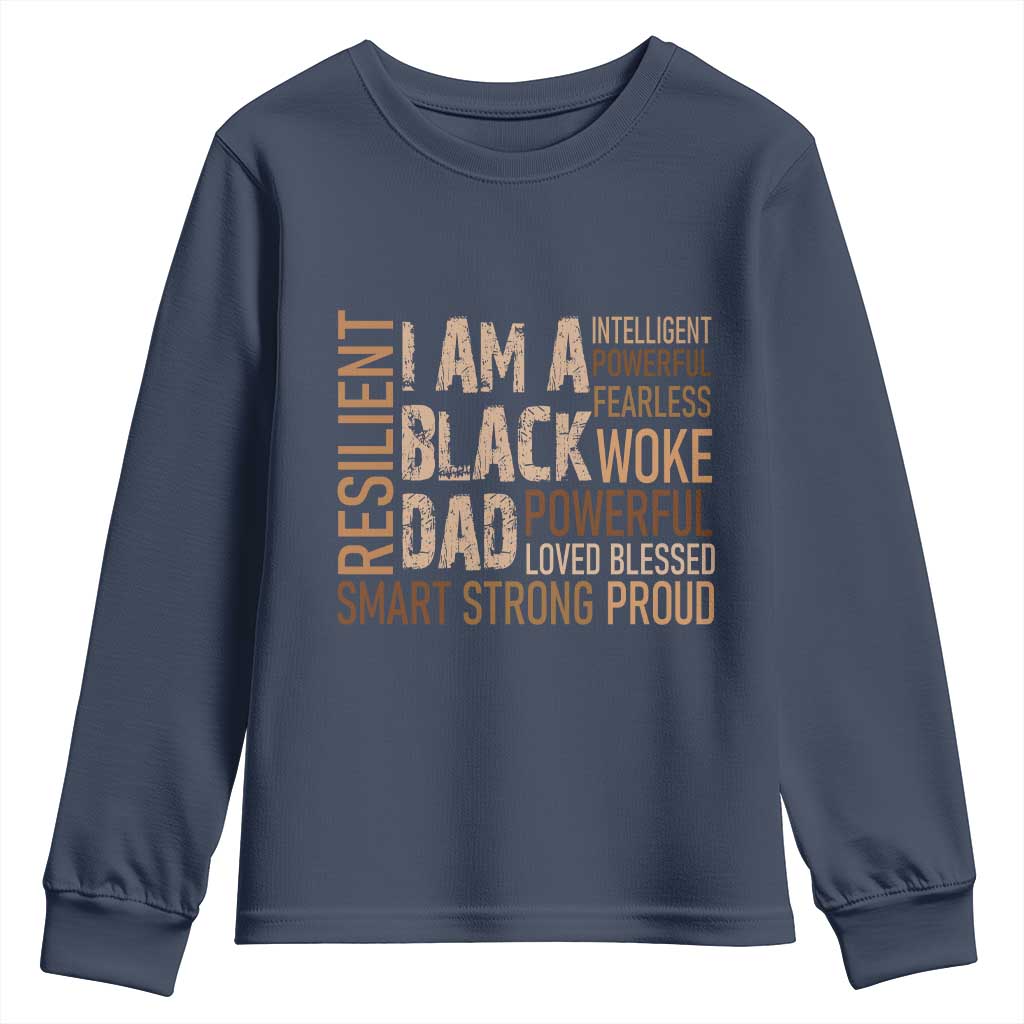 Funny I Am A Black Dad Youth Sweatshirt Black History Month Fathers Day
