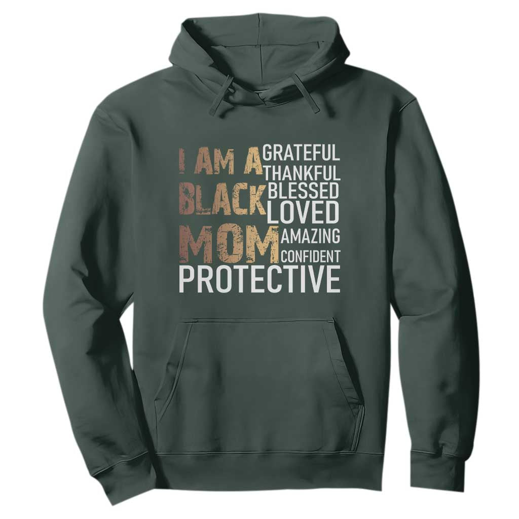 Funny I Am A Black Mom Hoodie Black History Month Mothers Day