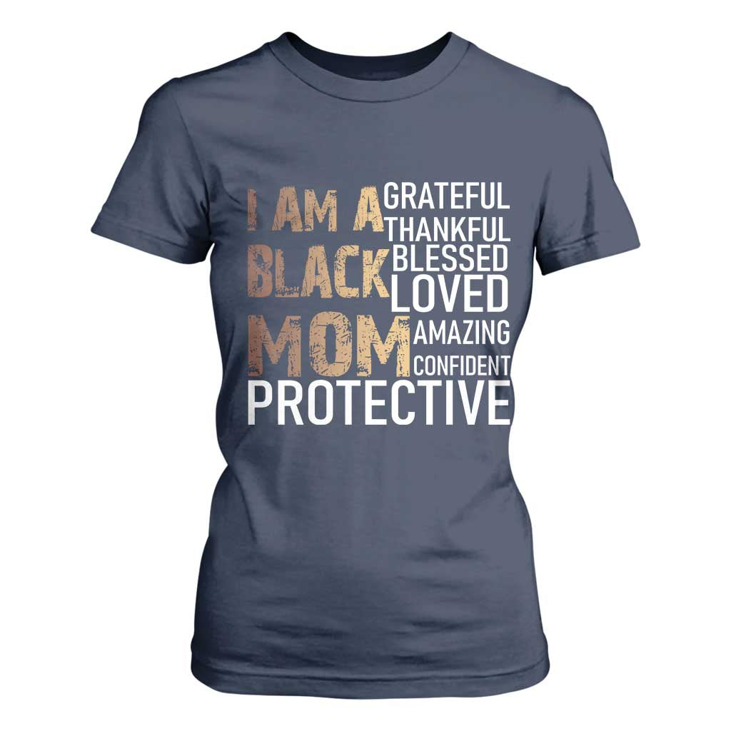 Funny I Am A Black Mom T Shirt For Women Black History Month Mothers Day