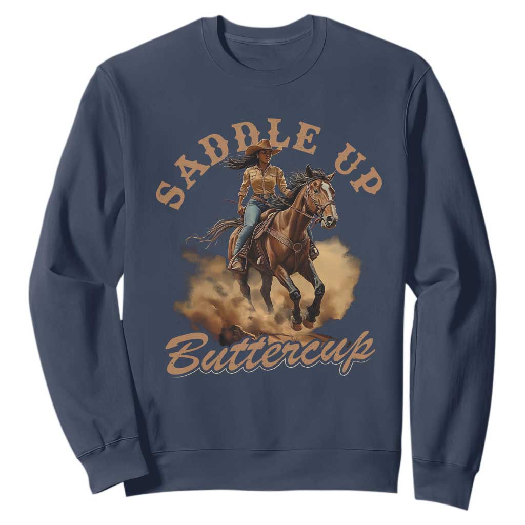 Funny African American Cowgirl Sweatshirt Saddle Up Buttercup Southern Western