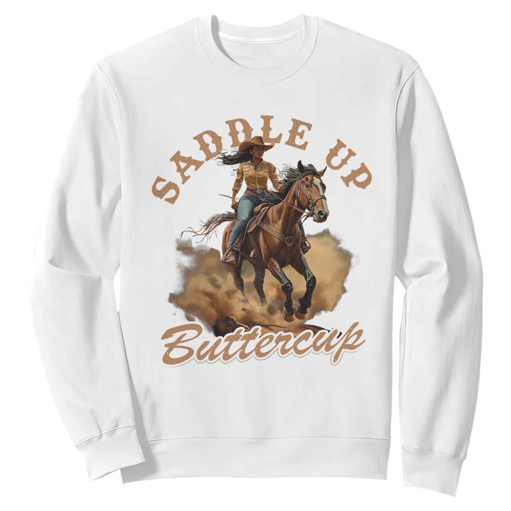 Funny African American Cowgirl Sweatshirt Saddle Up Buttercup Southern Western