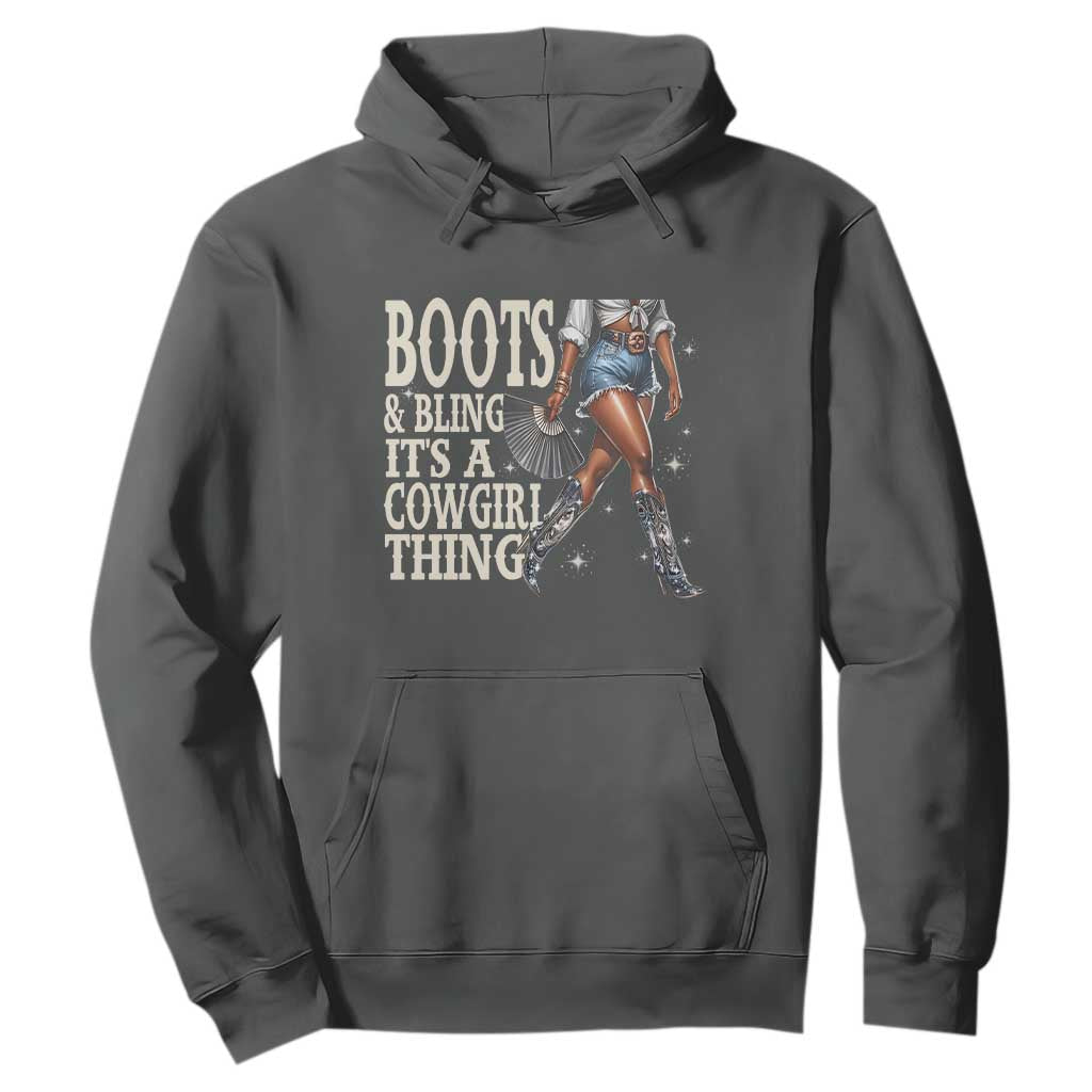 Funny African American Cowgirl Hoodie Boots And Bling It's A Cowgirl Thing