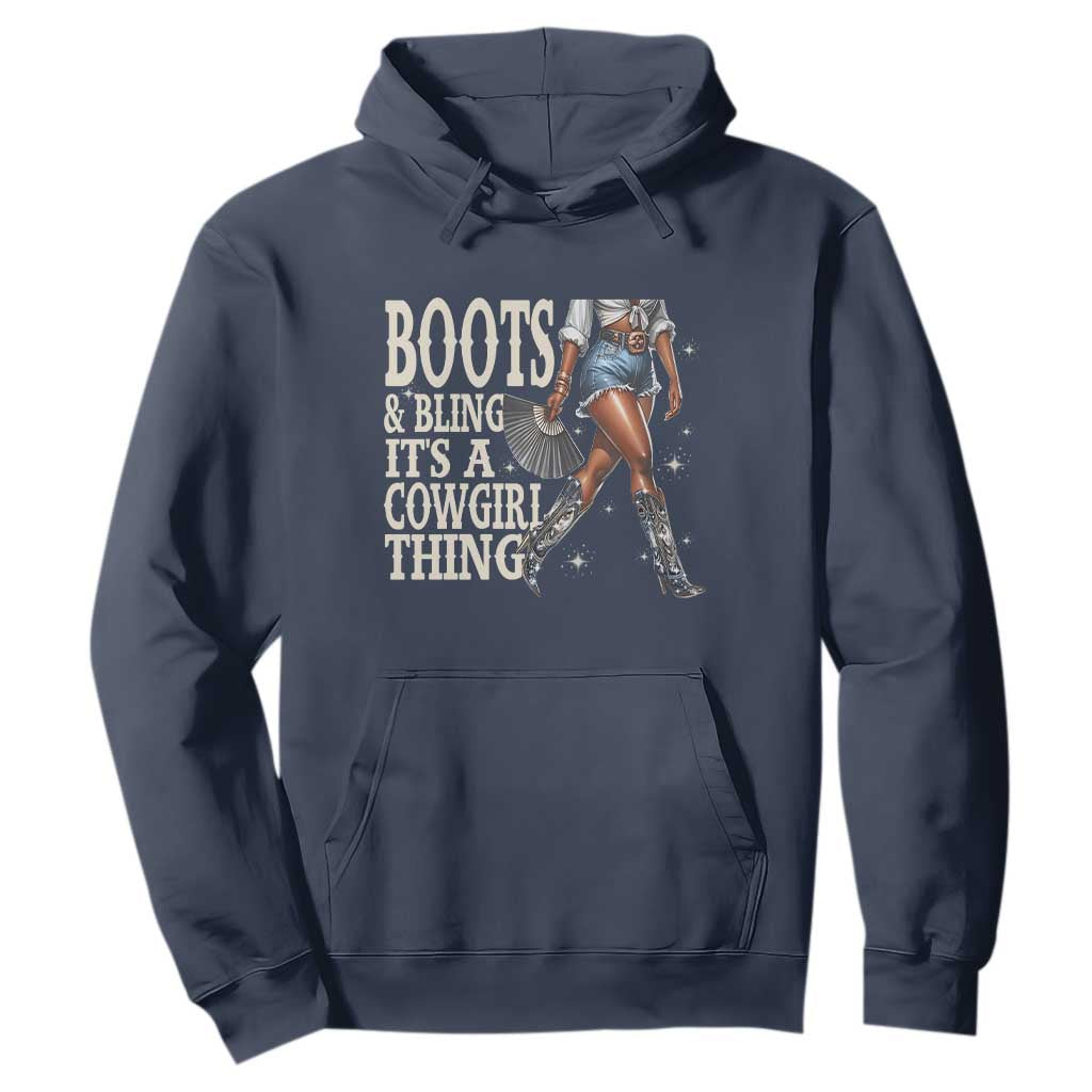 Funny African American Cowgirl Hoodie Boots And Bling It's A Cowgirl Thing