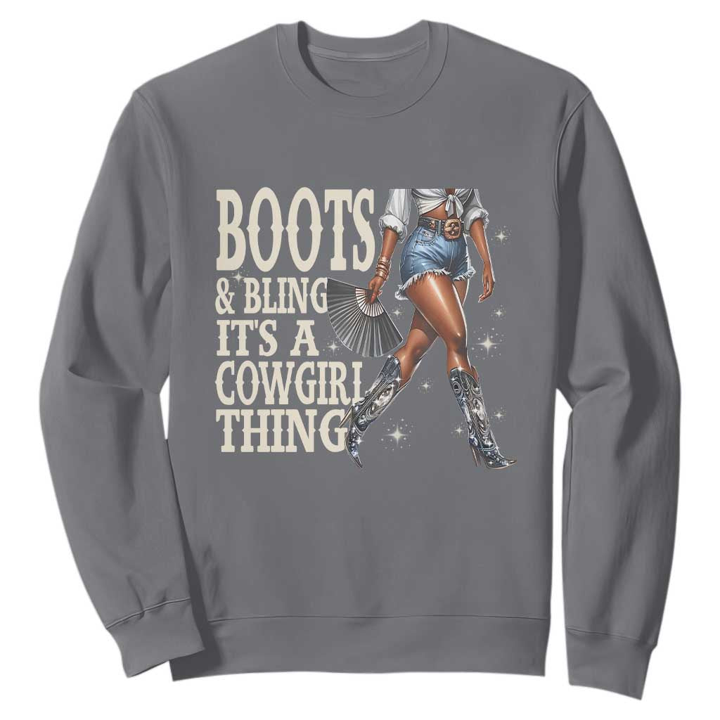 Funny African American Cowgirl Sweatshirt Boots And Bling It's A Cowgirl Thing