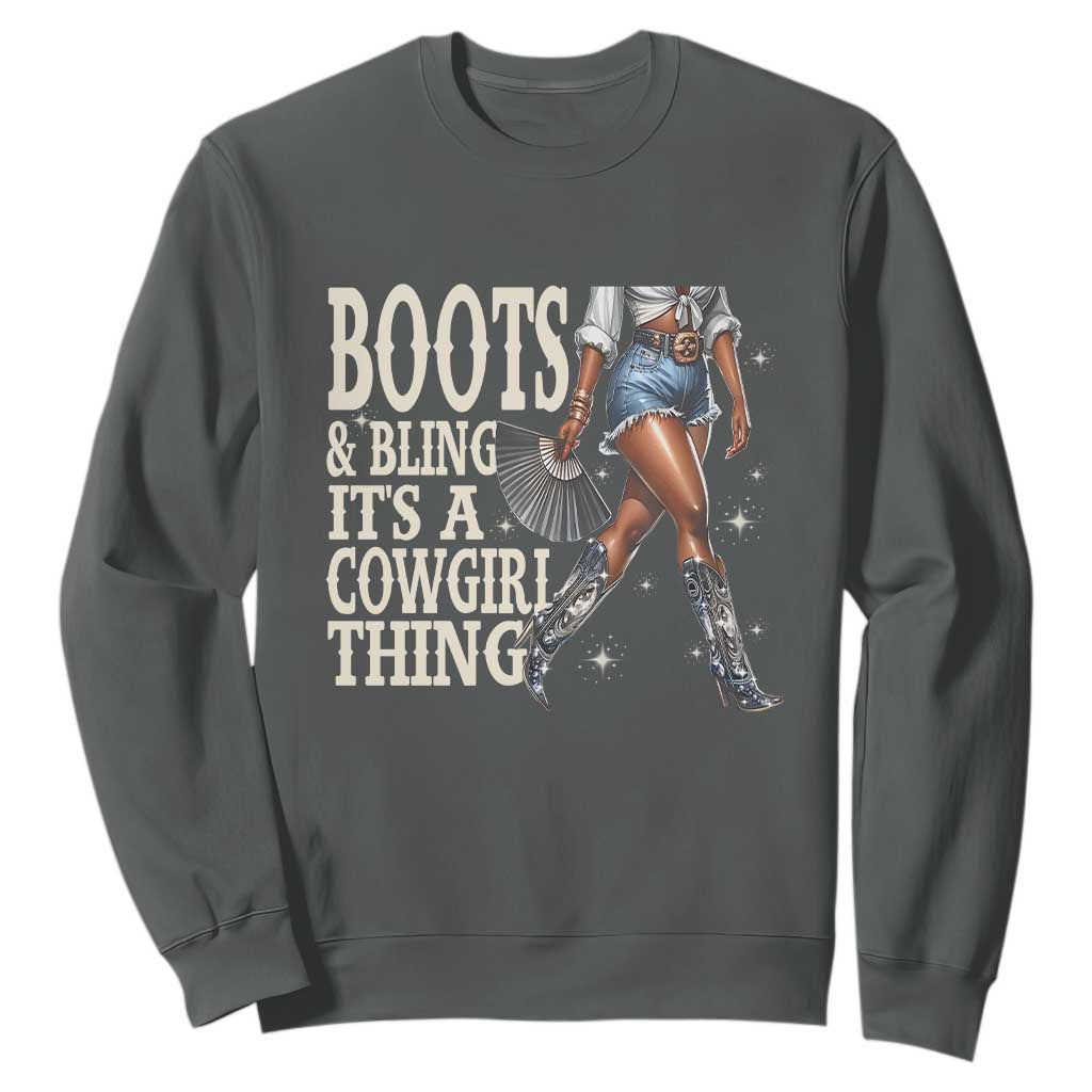 Funny African American Cowgirl Sweatshirt Boots And Bling It's A Cowgirl Thing