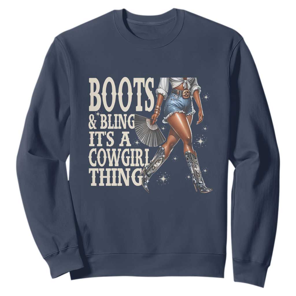 Funny African American Cowgirl Sweatshirt Boots And Bling It's A Cowgirl Thing