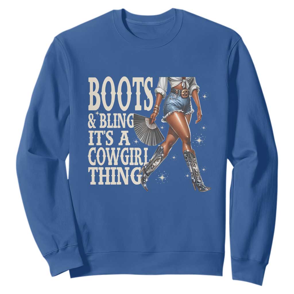 Funny African American Cowgirl Sweatshirt Boots And Bling It's A Cowgirl Thing