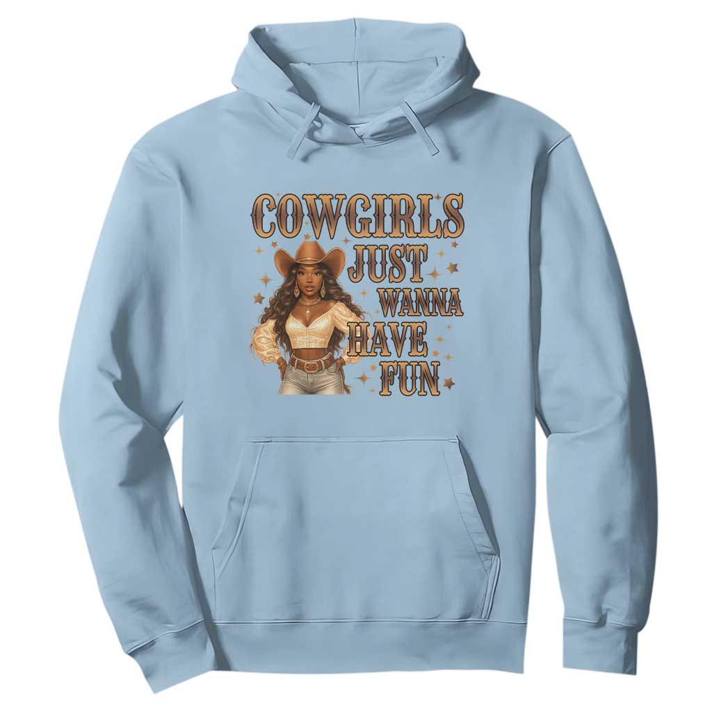 Funny African American Cowgirl Hoodie Cowgirls Just Wanna Have Fun Western