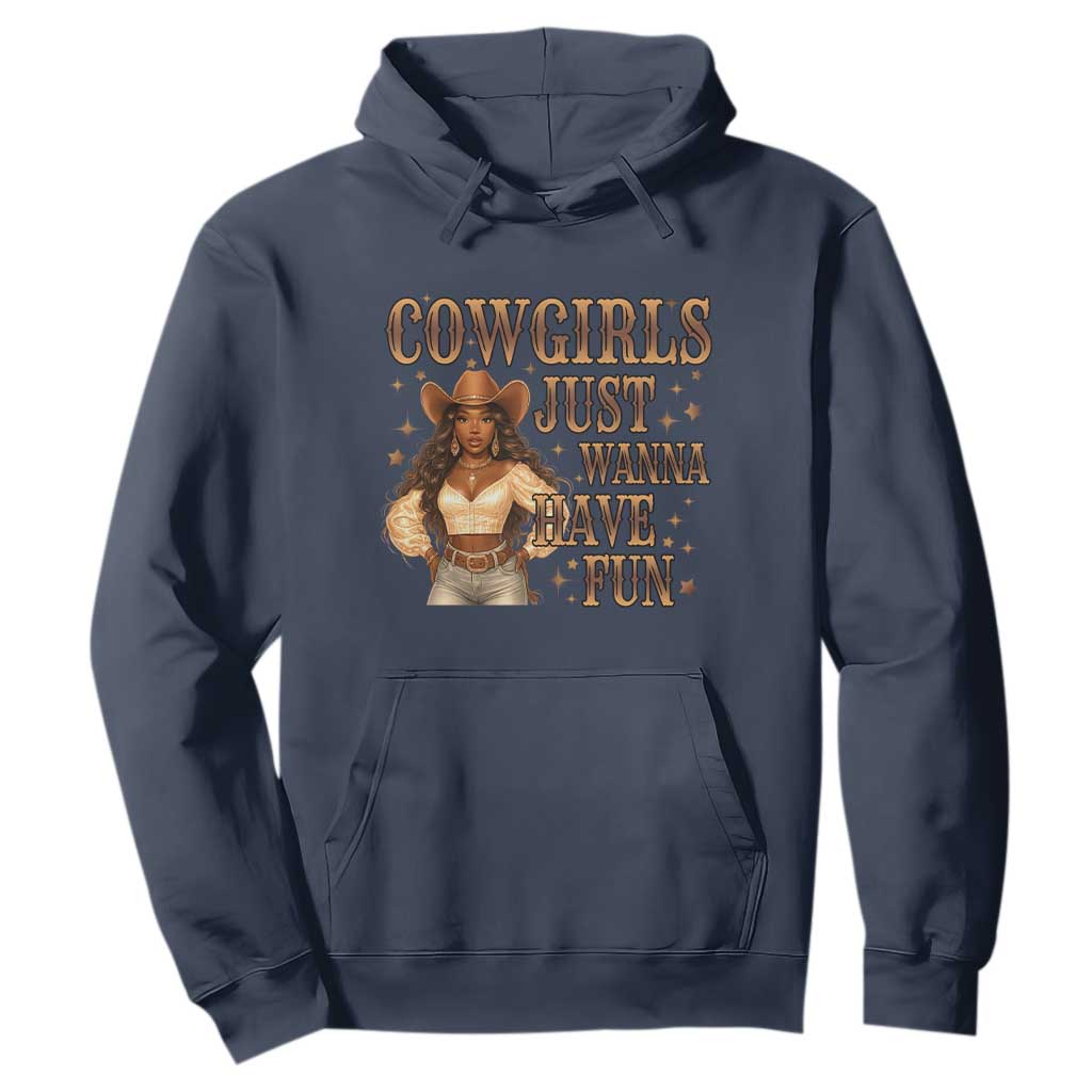 Funny African American Cowgirl Hoodie Cowgirls Just Wanna Have Fun Western