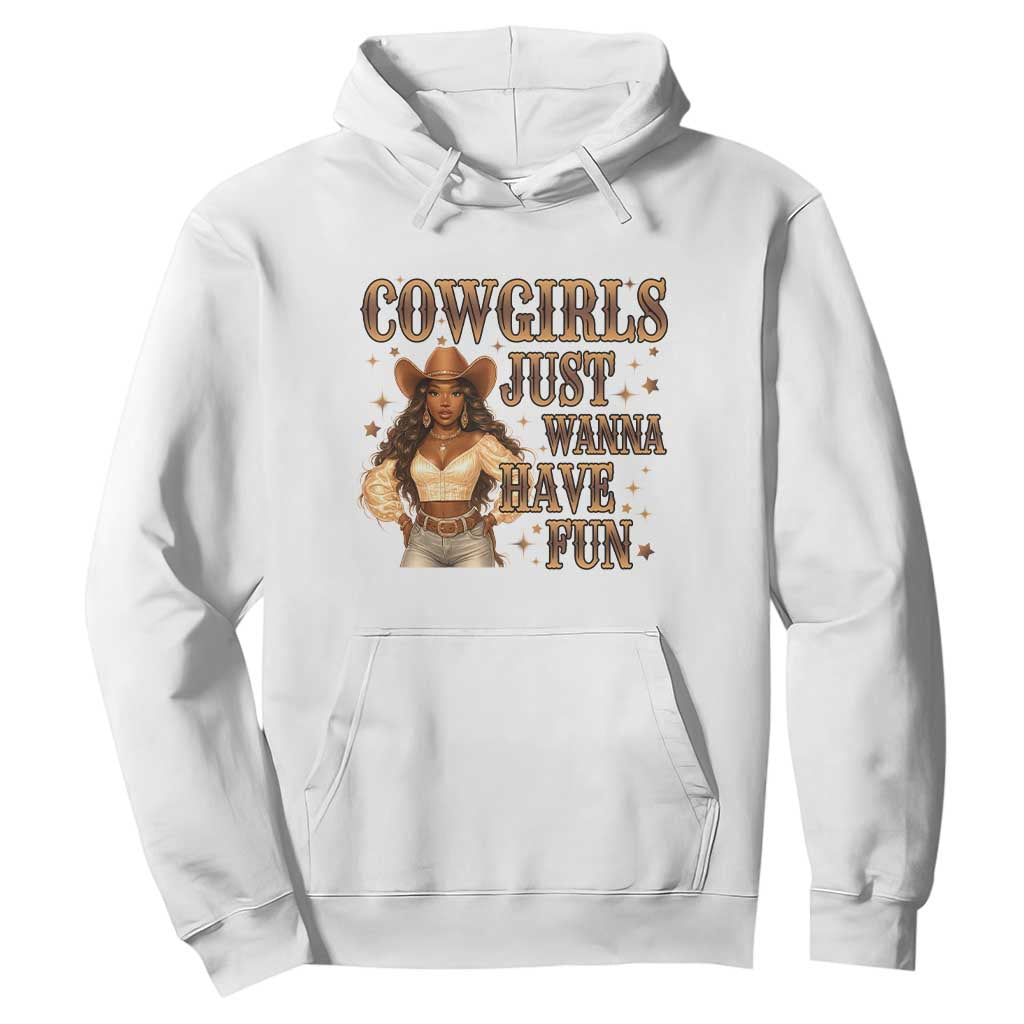 Funny African American Cowgirl Hoodie Cowgirls Just Wanna Have Fun Western
