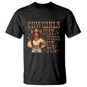 Funny African American Cowgirl T Shirt Cowgirls Just Wanna Have Fun Western